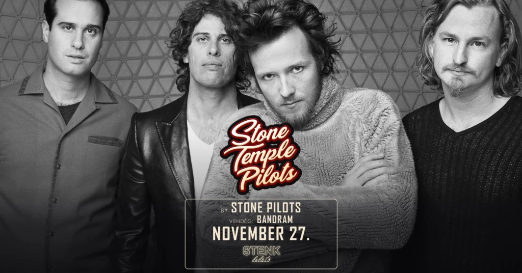 Stone Temple Pilots tribute a Stone Pilots elĆadĂĄsĂĄban, vendĂ©g Bandram â november 27., STENK LelĂĄtĂł